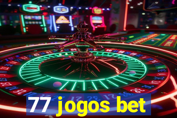 77 jogos bet